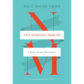 New Morning Mercies: A Daily Gospel Devotional (Large Print Edition)