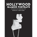 Hollywood Glamor Portraits: 145 Photos of Stars 1926-1949