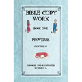 Bible Copy Work: Proverbs Chapters 1-3