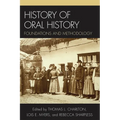 History of Oral History: Foundations and Methodology
