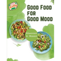 Good Food for Good Mood: Unlock the Power of Healthy Food to Think and Feel Well