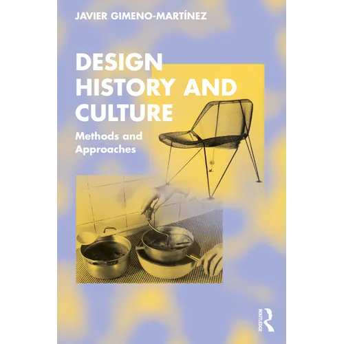 Design History and Culture: Methods and Approaches