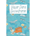 Viajar Para Encontrarse