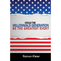 Could the Millennials Generation Be the Greatest Ever?