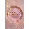 Let Us Prophesy