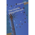 The Cure for Disgruntlement