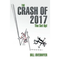 The Crash of 2017: The Set Up!