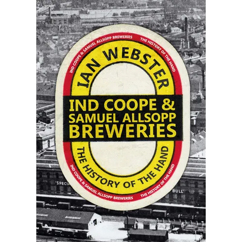 IND Coope & Samuel Allsopp Breweries: The History of the Hand