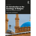 An Introduction to the Sociology of Religion: Classical and Contemporary Perspectives