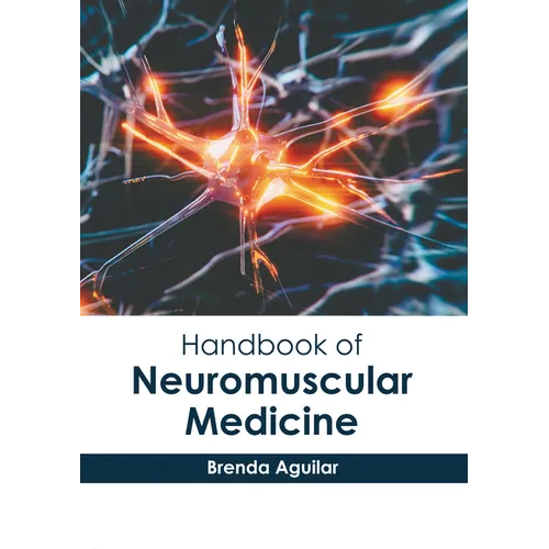 Handbook of Neuromuscular Medicine