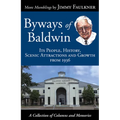 Byways of Baldwin: Its People, History, Scenic Attractions and Growth from 1936