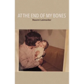At The End of My Bones