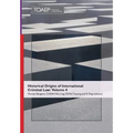 Historical Origins of International Criminal Law: Volume 4