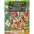 The Adventures Of Teddy And The Order Of The Bear: The Timeless Explorer 'Life a Journey of Learning and Wonder'