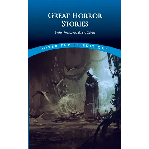 Great Horror Stories: Tales by Stoker, Poe, Lovecraft and Others