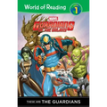 Guardians of the Galaxy: These Are the Guardians: These Are the Guardians