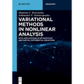 Variational Methods in Nonlinear Analysis: With Applications in Optimization and Partial Differential Equations