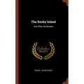The Rocky Island: And Other Similitudes