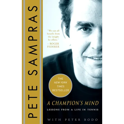 A Champion's Mind: Lessons from a Life in Tennis
