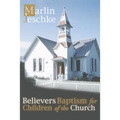 Believers Baptism for Children of the Church