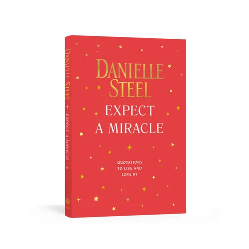 Expect a Miracle: Quotations to Live and Love by