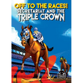 Off to the Races!: Secretariat and the Triple Crown