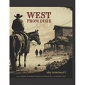 West From Dixie
