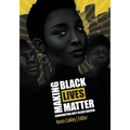 Making Black Lives Matter: Confronting Anti-Black Racism