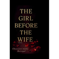 The girl before the wife