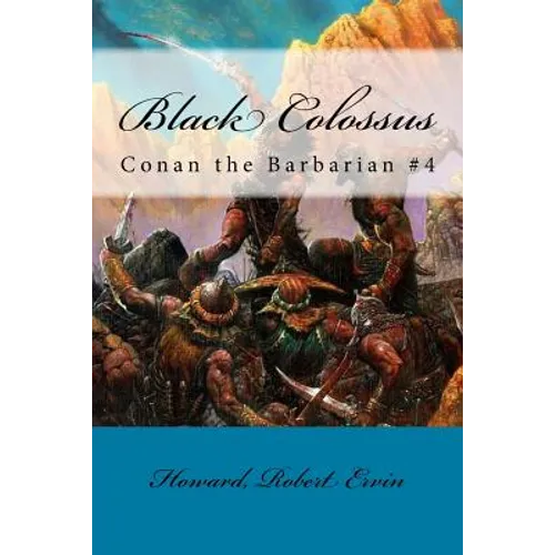 Black Colossus: Conan the Barbarian #4