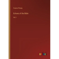 Echoes of the Bible: Vol. I