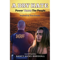 A Dry Hate: Power Versus The People