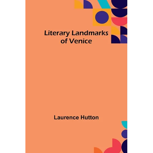 Literary Landmarks of Venice