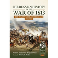 The Russian History of the War of 1813 Volume 2: The War to Liberate Germany