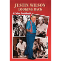 Justin Wilson Looking Back: A Cajun Cookbook