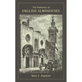 The Romance of English Almshouses