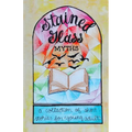 Stained Glass Myths: A Collection of Short Stories for Young Adults