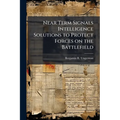 Near Term Signals Intelligence Solutions to Protect Forces on the Battlefield