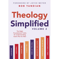 Theology Simplified (Vol.) 2: The Eight Foundational Truths for Understanding God's Plan for Man