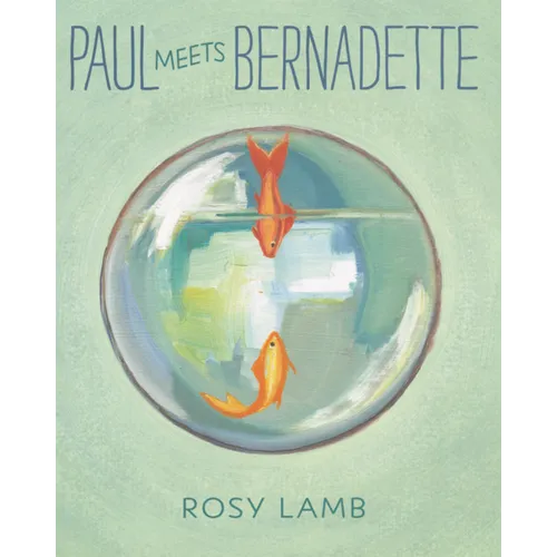 Paul Meets Bernadette