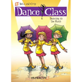 Dance Class #9: Dancing in the Rain