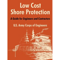 Low Cost Shore Protection: A Guide for Engineers and Contractors