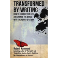 Transformed by Writing: How to Change Your Life and Change the World with the Power of Story