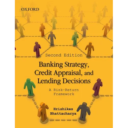 Banking Strategy, Credit Appraisal, and Lending Decisions: A Risk-Return Framework