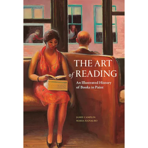 The Art of Reading: An Illustrated History of Books in Paint