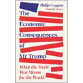 The Economic Consequences of MR Trump: What the Trade War Means for the World