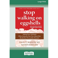 Stop Walking on Eggshells (Third Edition): Taking Your Life Back When Someone You Care About Has Borderline Personality Disorder (16pt Large Print For