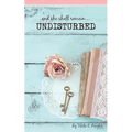 Undisturbed