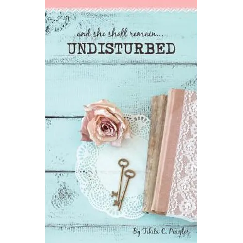 Undisturbed