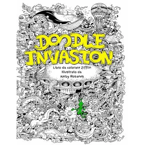 Doodle Invasion: Libro da colorare Zifflin